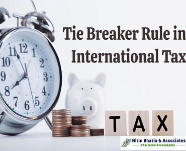 Tie breaker Rule for an individual in International Taxation